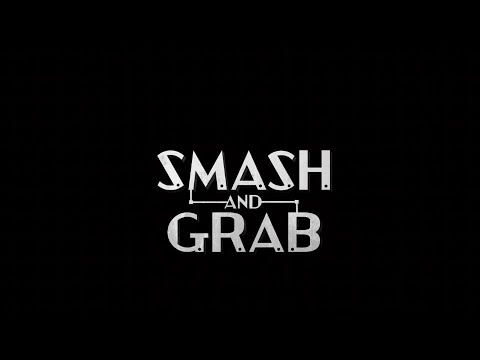 Smash and Grab | Animation Studios