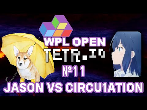 Jason0107 Vs. Circu1ation - Losers Finals - WPL TETR.IO Open #11