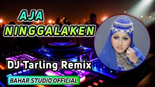 Download lagu AJA NINGGALAKEN - AAS ROLANI // DJ TARLING REMIX mp3 Download lagu AJA NINGGALAKEN - AAS ROLANI // DJ TARLING REMIX mp3