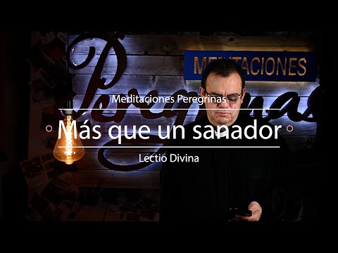 Más que un sanador - LECTIO DIVINA - Mc 7, 31-37