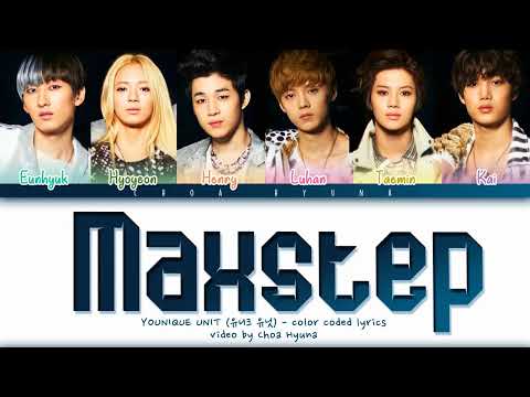 YOUNIQUE UNIT (유니크 유닛) – Maxstep (Color Coded Lyrics HAN/ROM/ENG)