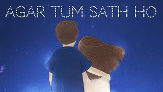 Arijit Singh -Agar Tum Sath Ho | New Remix Sad Song WhatsApp Status | Lyrical Status Video