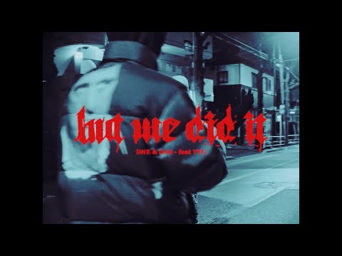 But we did it - DNE & DAB feat. YTG (prod. DJ JAM )