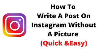 how to write a post on instagram without a picture
