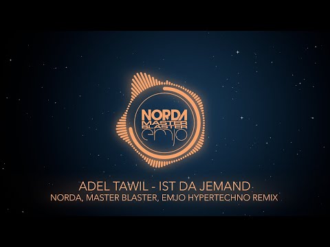 Adel Tawil - Ist Da Jemand (Norda, Master Blaster, Emjo Hypertechno Remix)