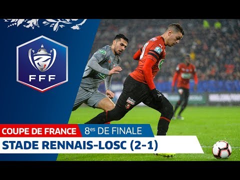 8es de finale : Stade Rennais-LOSC (2-1), le résumé, Coupe de France I FFF 2019
