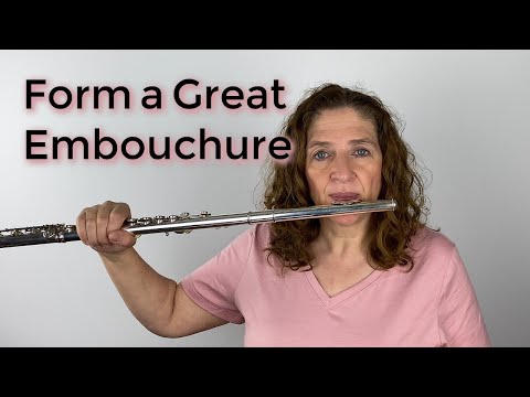 How to Form a Great Flute Embouchure - FluteTips 132