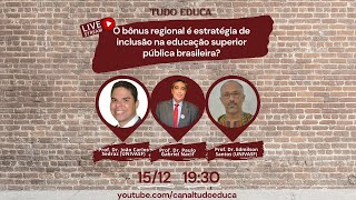 O bonus regional e estrategia de inclusao na educacao superior publica brasileira?