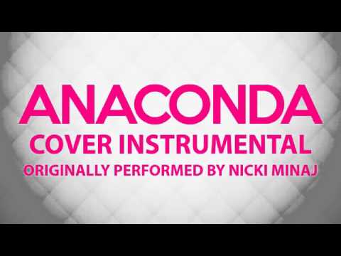 Anaconda Cover Instrumental In the Style of Nicki Minaj