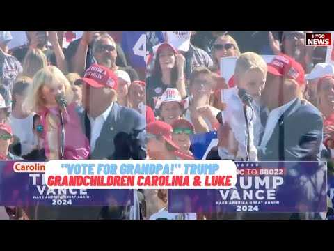 'VOTE FOR GRANDPA!', MAGA, grandchildren Carolina & Luke joins Trump on stage; Women will be happy