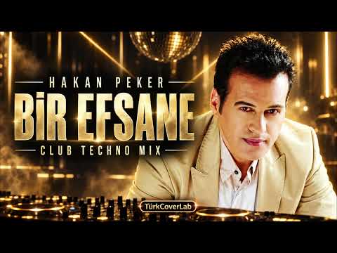 Hakan Peker - Bir Efsane (Club Techno House Remix) | TürkCoverLab