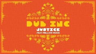 DUB INC - Justice feat Mellow Mood (Lyrics Vidéo Official) - Album "So What"