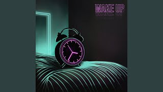 WAKE UP