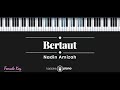 Bertaut - Nadin Amizah (KARAOKE PIANO - FEMALE KEY)