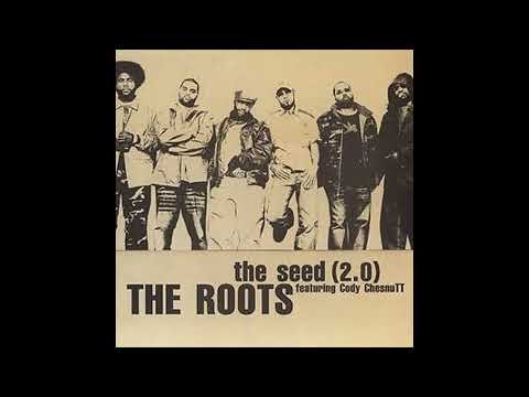 The Roots Feat. Cody ChesnuTT - The Seed 2.0 (Album Version) - 2003