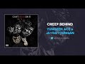 Yungeen Ace JayDaYoungan Creep Behind AUDIO