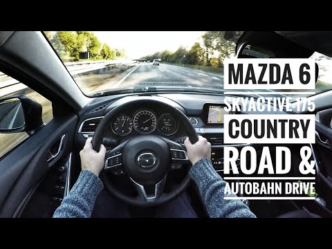 Mazda 6 Skyactive D-175 (2017) - POV Country Road and Autobahn Drive