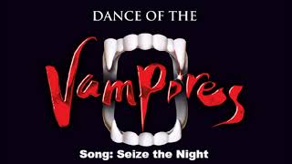 Seize the Night - &quot;Dance of the Vampires&quot;