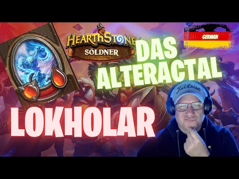 🇩🇪🇩🇪[Hearthstone -Söldner] ALTERACTAL - LOKHOLAR HEROIC 🇩🇪🇩🇪