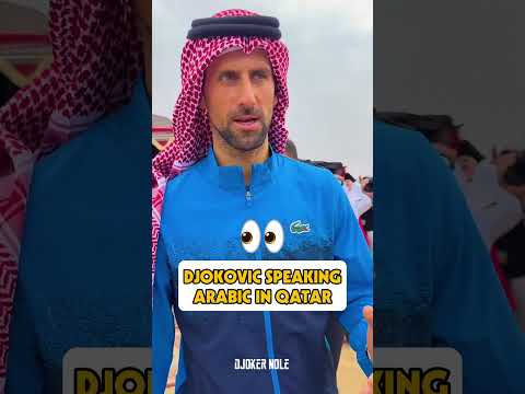 👀 Djokovic speaks Arabic in Qatar 🇶🇦 #djokovic