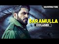 Most Spine Chilling Real HORROR Of 2025 Baramulla Explained In Hindi