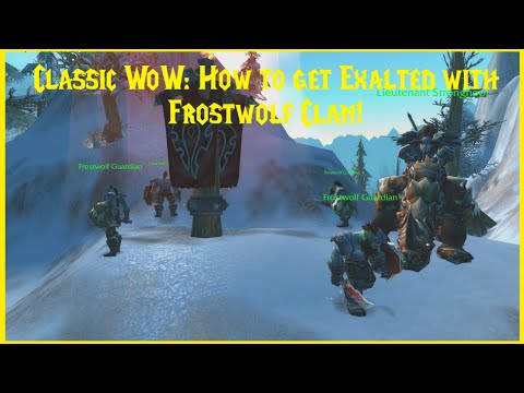 Classic WoW: How to get Exalted with Frostwolf Clan!