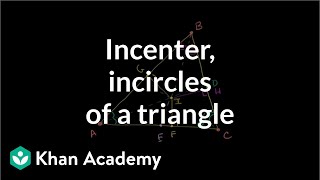 Incenter and incircles of a triangle