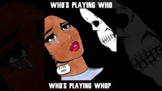 Lala Romero - Who's Playing Who - Lyric Video (2017)