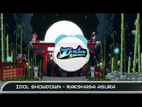 Idol Showdown OST Track 36 - "Rakshasa Asura"【夢花火, 宵の余、良い , ONIKEMODANCE】