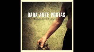 DADA ANTE PORTAS // I'm All Right, Jack (Snippet)