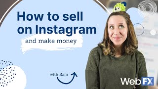 How to Sell on Instagram and Make Money 🤑