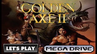 LET'S PLAY: GOLDEN AXE II (MEGADRIVE - With Commentary)