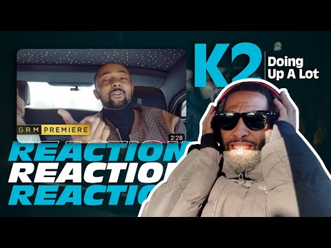 K2 - Doing Up A Lot [Music Reaction] | @Grmdaily #youtube #viral #trending