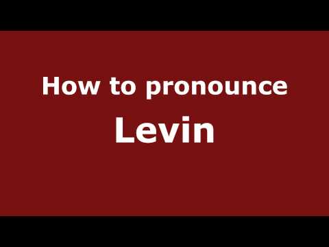 How to pronounce Levin