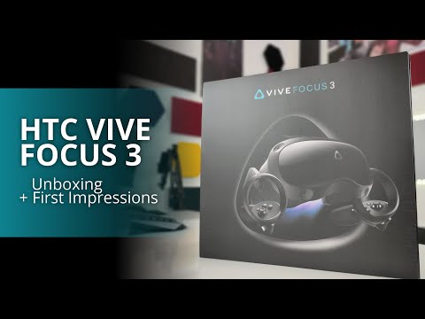 HTC Vive Focus 3 - Unboxing + First Impressions