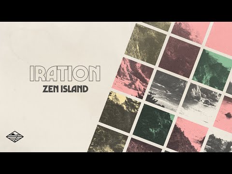 Zen Island (Official Lyric Video) | IRATION (2020)