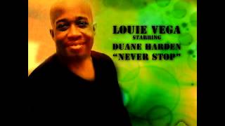 Louie Vega Starring Duane Harden - Never Stop (Louie Vega Original Radio Edit) VR135