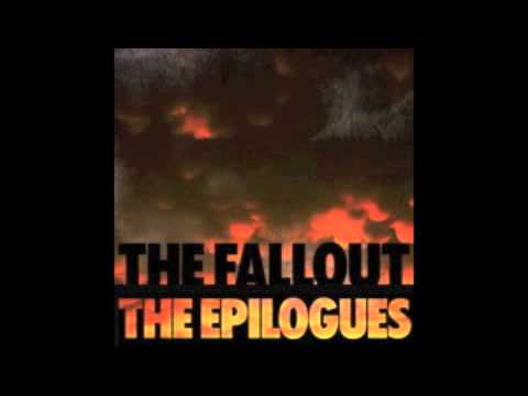 The Epilogues- The Fallout