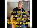 DEF LEPPARD--YOU GOT ME RUNNIN´--GUITAR COVER