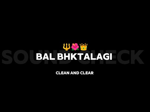BAAL BHAKTALAGI - SOUNDCHEAK - ORIGINAL UNIQUE SOUNDCHEAK - MARATHI DJ SONG