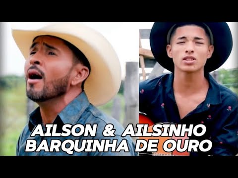 Ailson & Ailsinho- Barquinha de ouro