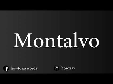 How To Pronounce Montalvo