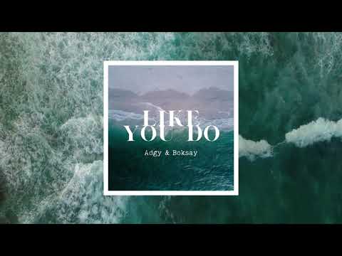 Adgy & Boksay - Like You Do  (Original Mix)