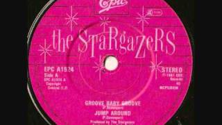 THE STARGAZERS - Groove Baby Groove / Jump Around