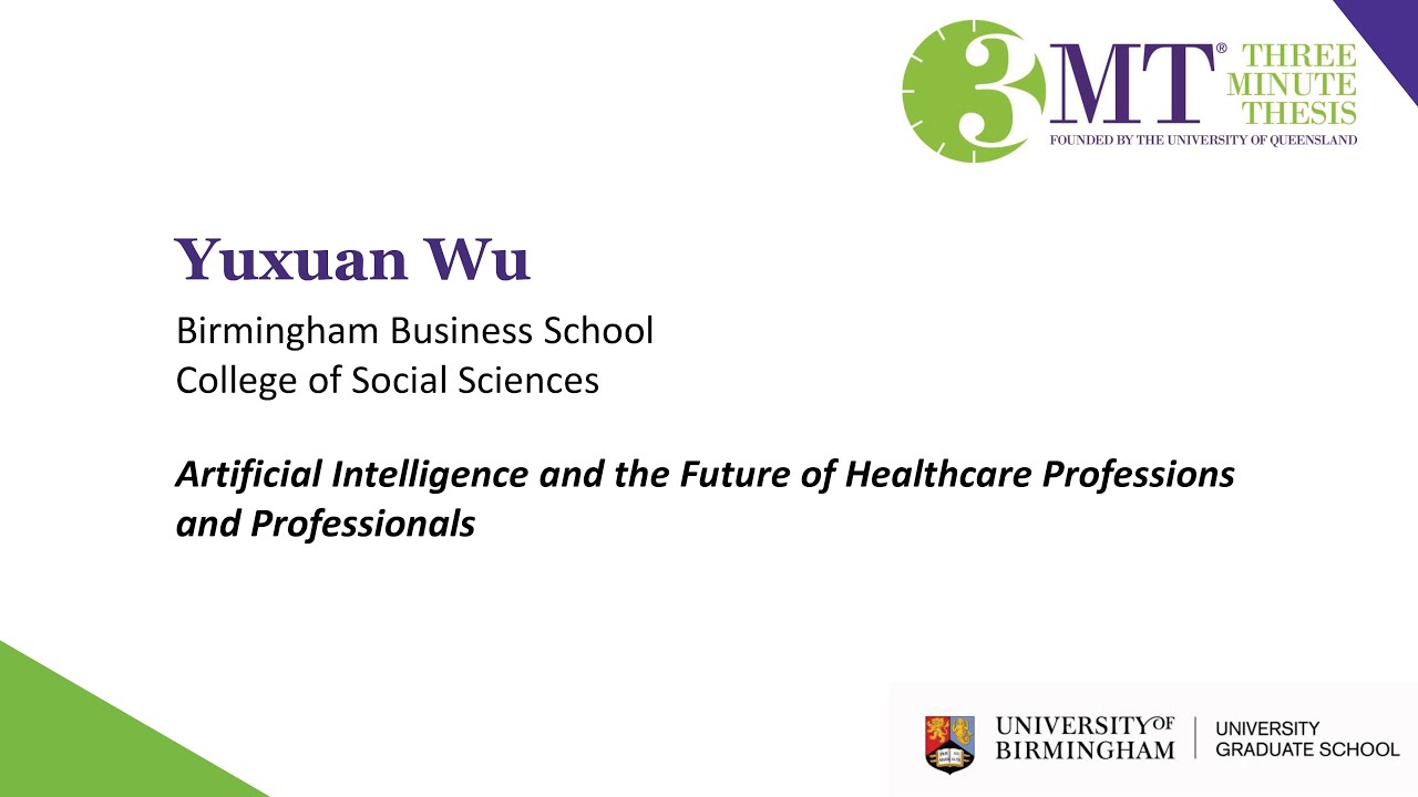 Yuxuan Wu 'Artificial Intelligence and the Future of Healthcare Professions' Live @ UoB Finals 2022