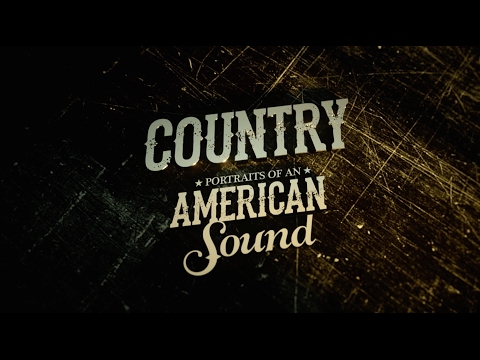 Country: Portraits of an American Sound (Trailer)