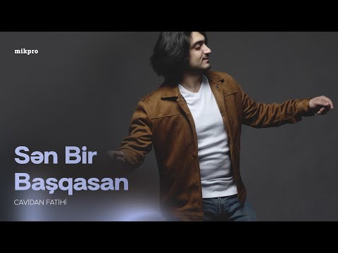 Cavidan Fatihi — Sən Bir Başqasan (Rəsmi Audio)