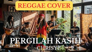 Download lagu Chrisye – Pergilah Kasih | Reggae Version (Cover) mp3