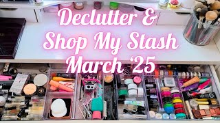 Declutter & Shop My Stash March '25