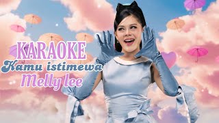 Download lagu Melly lee - kamu istimewa ||| versi karaoke mp3 Download lagu Melly lee - kamu istimewa ||| versi karaoke mp3